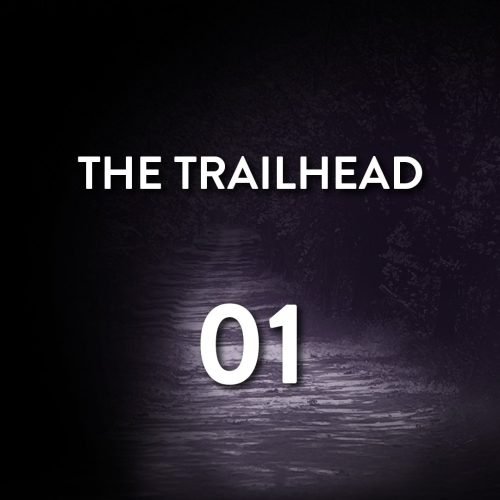 THE TRAILHEAD #01